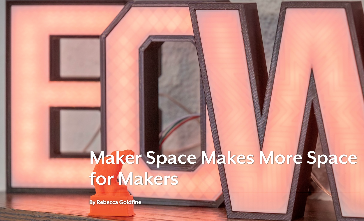 Maker Space Makes More Space for Makers